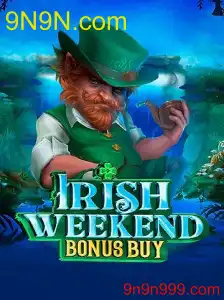 Mengupas Tuntas Permainan IrishWeekendBonusBuy dan Fenomena 9N9N.com